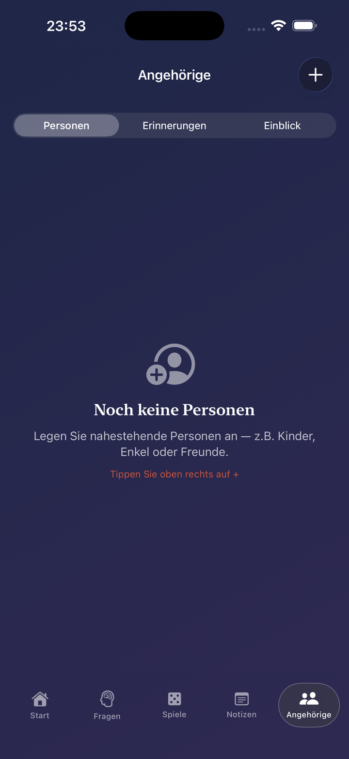 Angehörigen-Bereich mit den Tabs Personen, Erinnerungen und Einblick sowie dem Hinweis, oben rechts auf Plus zu tippen